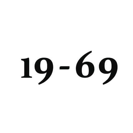 19 - 69